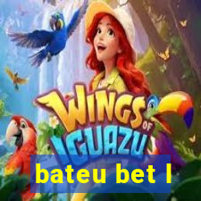 bateu bet l