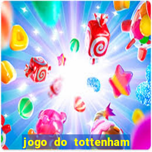 jogo do tottenham hoje palpite