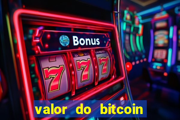 valor do bitcoin em 2020 em reais