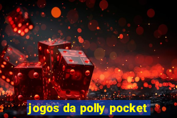 jogos da polly pocket