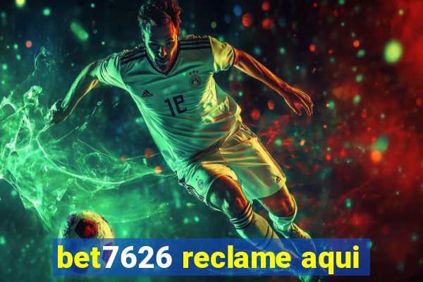 bet7626 reclame aqui