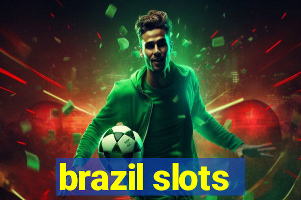 brazil slots