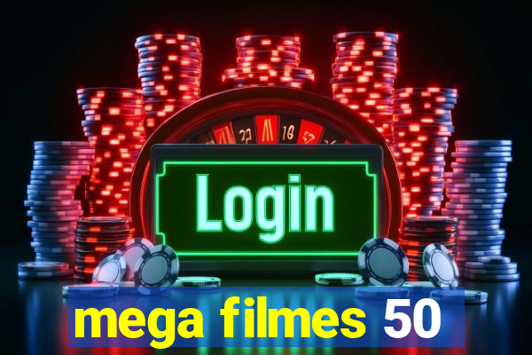 mega filmes 50