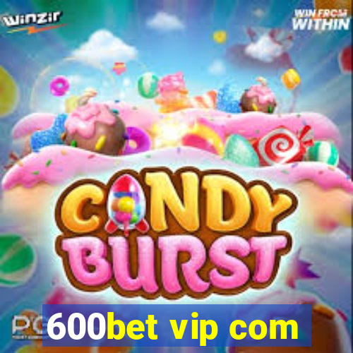 600bet vip com