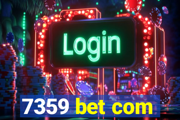 7359 bet com