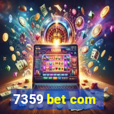 7359 bet com