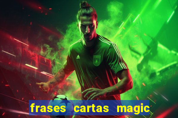 frases cartas magic the gathering