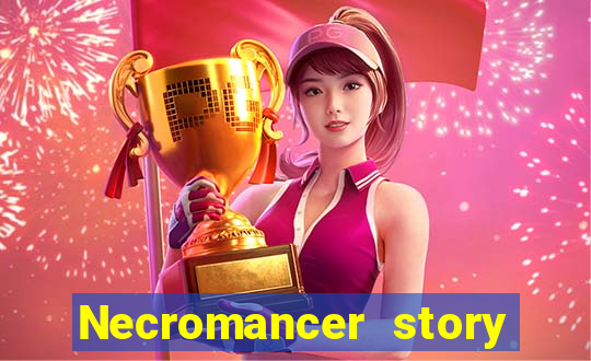 Necromancer story mod apk (unlimited skill points