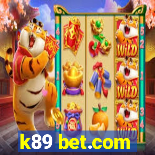 k89 bet.com