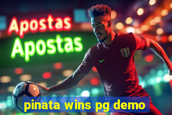 pinata wins pg demo