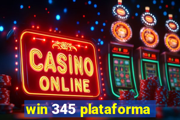 win 345 plataforma