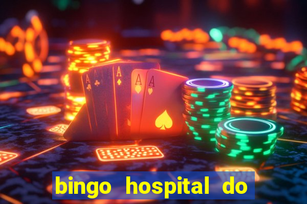 bingo hospital do cancer barretos