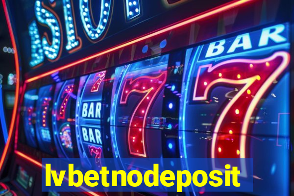 lvbetnodeposit