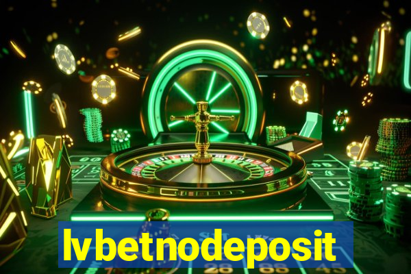 lvbetnodeposit