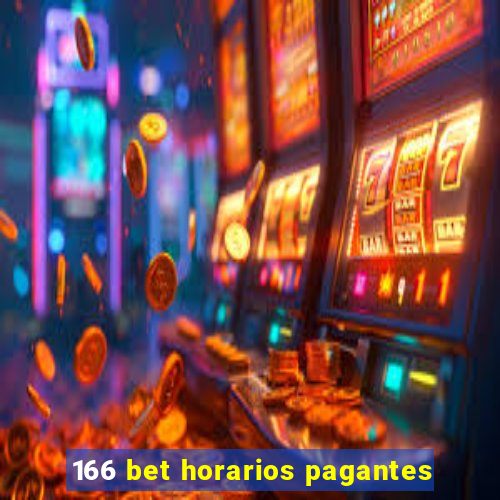 166 bet horarios pagantes