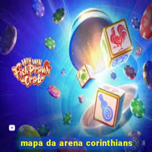 mapa da arena corinthians