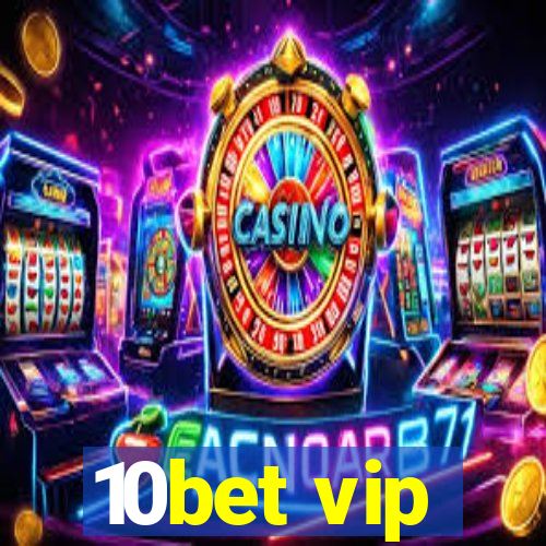 10bet vip