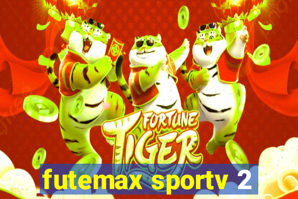 futemax sportv 2