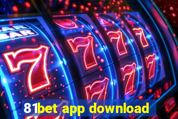 81bet app download