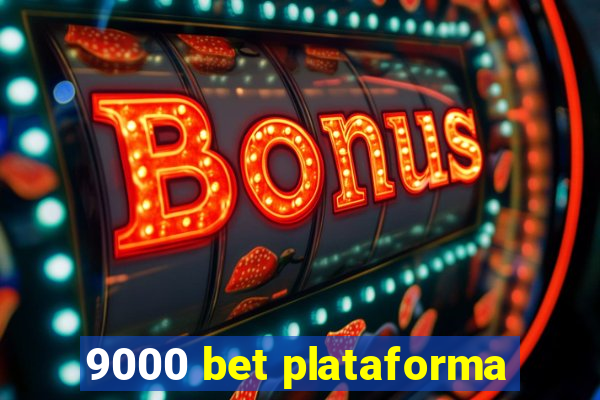 9000 bet plataforma