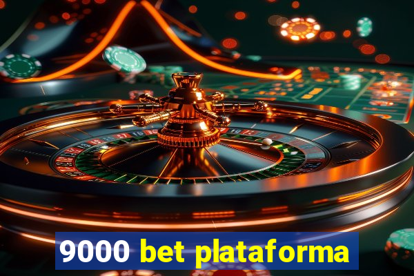 9000 bet plataforma