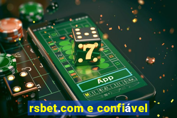 rsbet.com e confiável