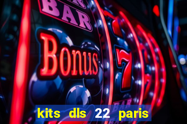 kits dls 22 paris saint germain