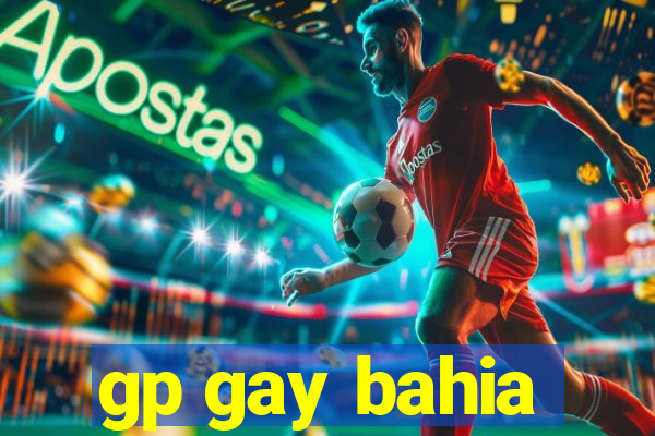 gp gay bahia