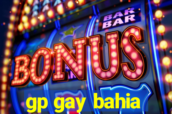 gp gay bahia