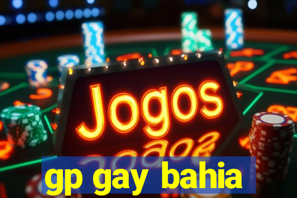 gp gay bahia