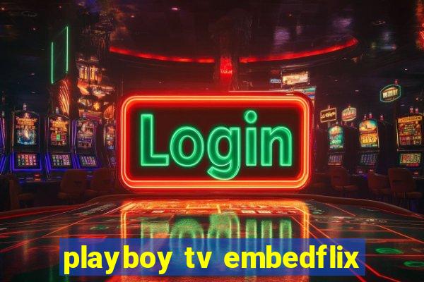 playboy tv embedflix