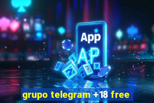 grupo telegram +18 free