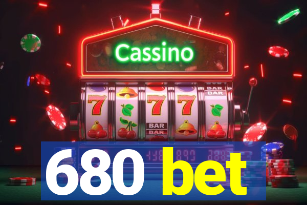 680 bet