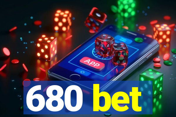 680 bet