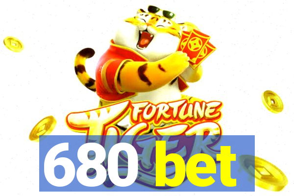 680 bet