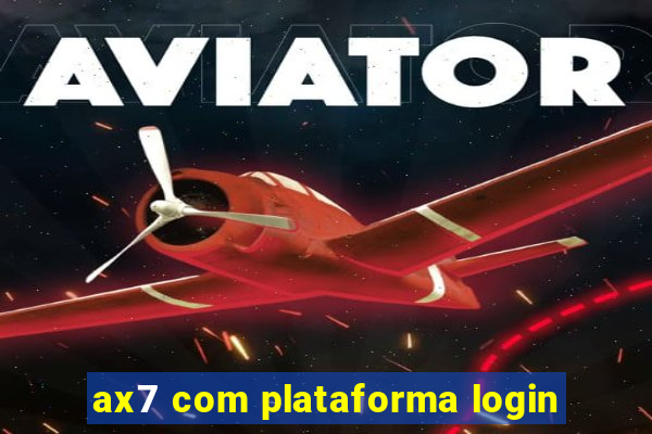 ax7 com plataforma login