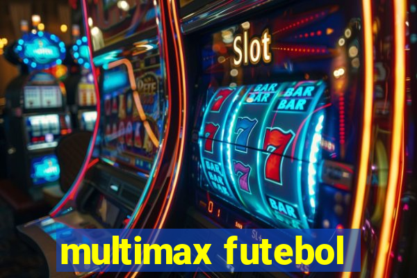 multimax futebol