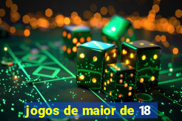 jogos de maior de 18