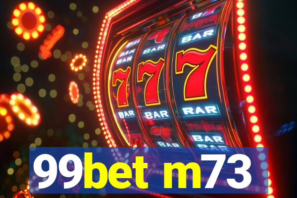 99bet m73