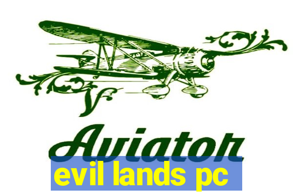 evil lands pc