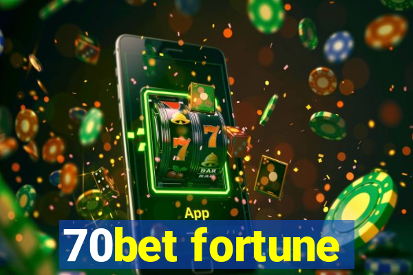 70bet fortune