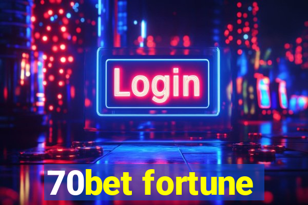 70bet fortune