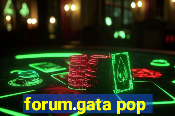 forum.gata pop