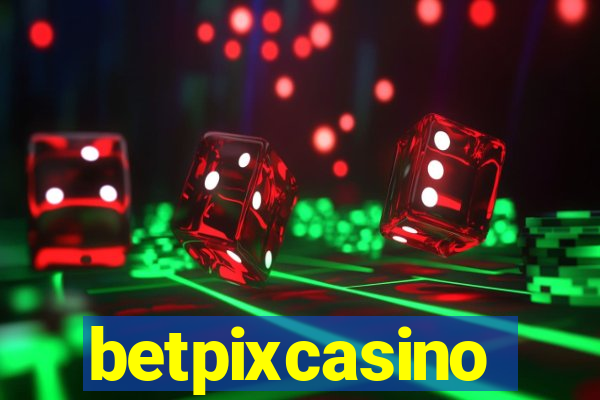 betpixcasino