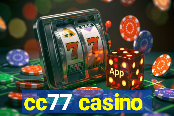 cc77 casino