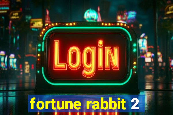 fortune rabbit 2