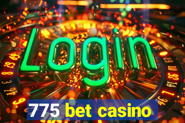 775 bet casino