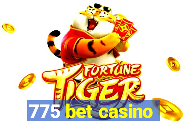 775 bet casino