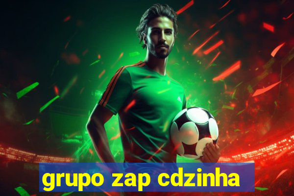 grupo zap cdzinha