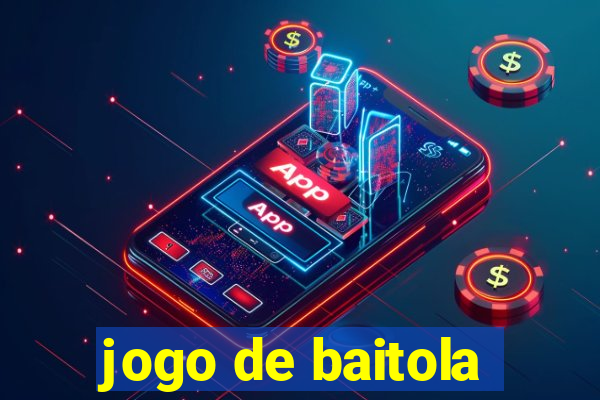 jogo de baitola